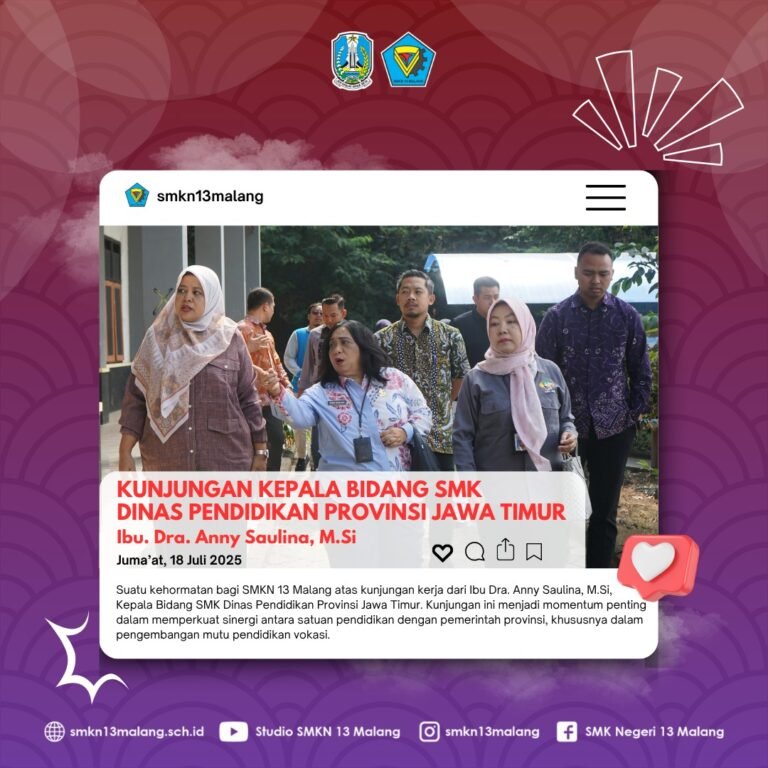 Kunjungan Kepala Bidang SMK Disdik Jatim ke SMKN 13 Malang Perkuat Sinergi Pengembangan Pendidikan Vokasi
