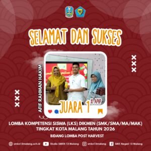 Afif Rahman Hakim Raih Juara 1 di LKS Post Harvest Kota Malang 2026