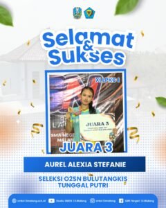 AUREL ALEXIA STEFANIE RAIH JUARA 3 O2SN BULUTANGKIS TINGKAT KOTA MALANG 2026